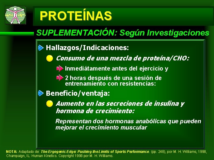 PROTEÍNAS SUPLEMENTACIÓN: Según Investigaciones Hallazgos/Indicaciones: Consumo de una mezcla de proteína/CHO: Inmediátamente antes del