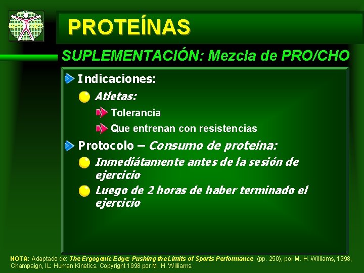 PROTEÍNAS SUPLEMENTACIÓN: Mezcla de PRO/CHO Indicaciones: Atletas: Tolerancia Que entrenan con resistencias Protocolo –