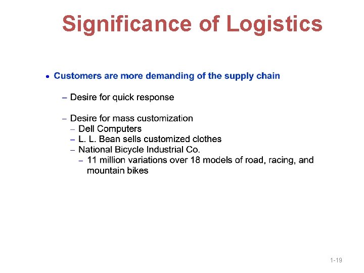 Significance of Logistics 1 -19 