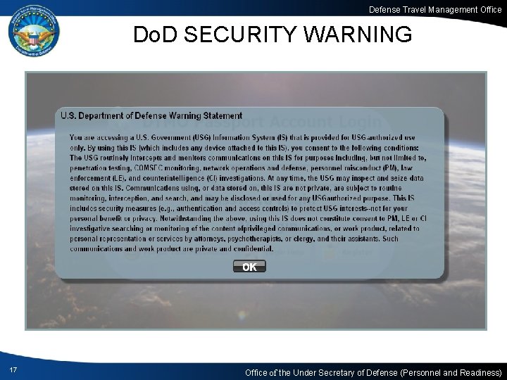 Defense Travel Management Office Do. D SECURITY WARNING 17 Office of the Under Secretary