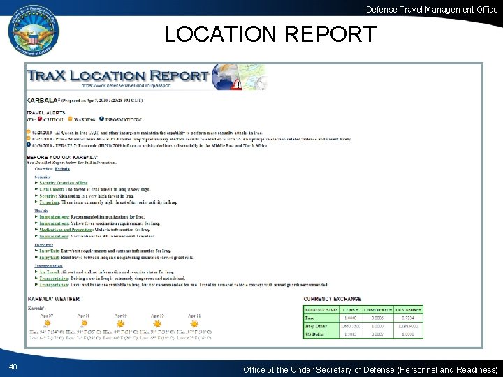 Defense Travel Management Office LOCATION REPORT 40 Office of the Under Secretary of Defense