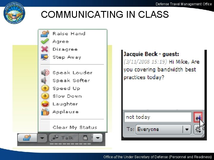 Defense Travel Management Office COMMUNICATING IN CLASS Office of the Under Secretary of Defense