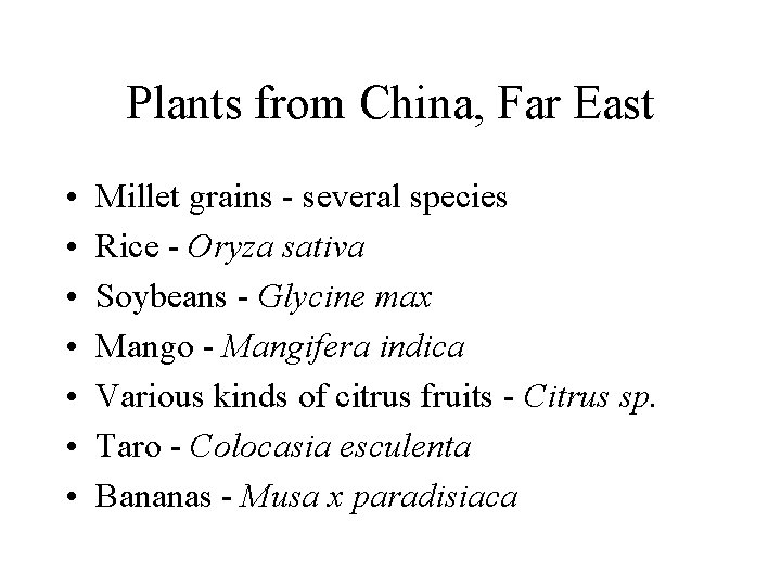 Plants from China, Far East • • Millet grains - several species Rice -