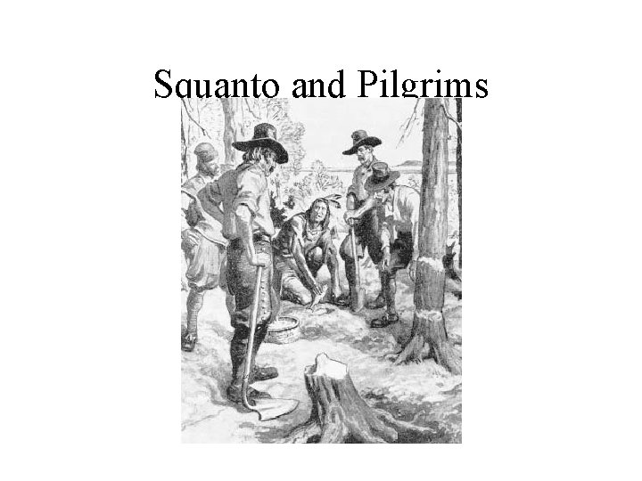 Squanto and Pilgrims 