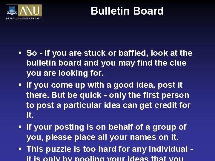 Bulletin Board § So - if you are stuck or baffled, look at the