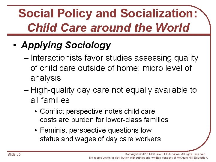 Social Policy and Socialization: Child Care around the World • Applying Sociology – Interactionists
