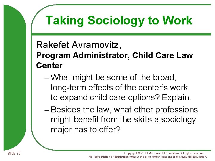 Taking Sociology to Work Rakefet Avramovitz, Program Administrator, Child Care Law Center – What