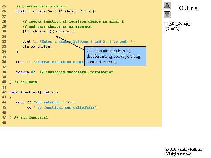 25 26 // process user's choice while ( choice >= 0 && choice <