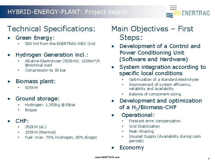 HYBRID-ENERGY-PLANT: Project details Technical Specifications: • Green Energy: • 500 k. W from the