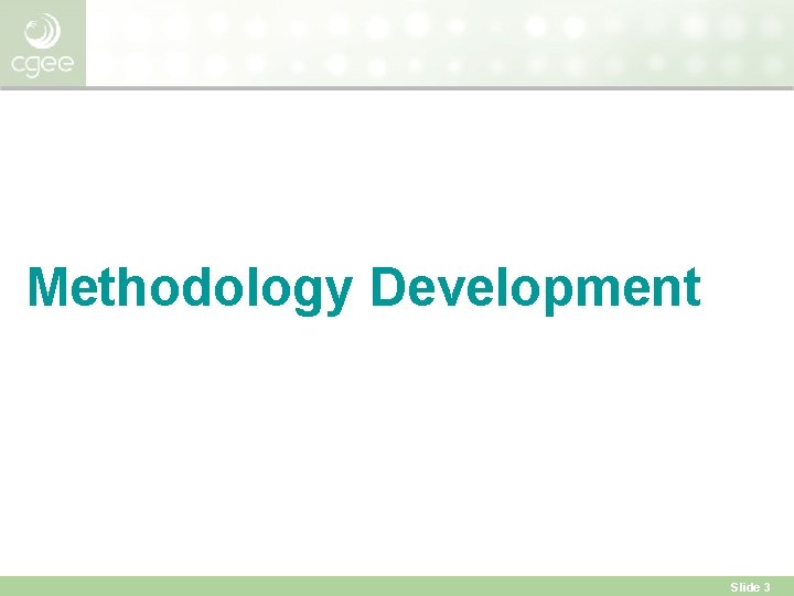 Methodology Development Slide 3 