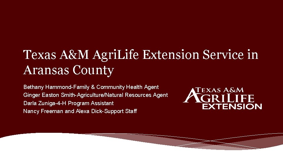 Texas A&M Agri. Life Extension Service in Aransas County Bethany Hammond-Family & Community Health