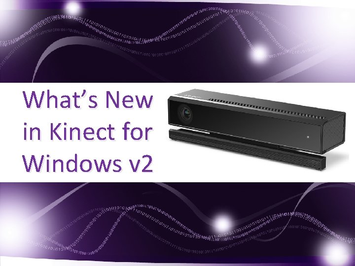 What’s. Click Newto add title in Kinect for Click to add subtitle Windows v