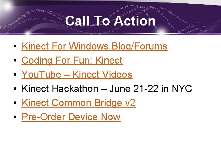 Call To Action • • • Kinect For Windows Blog/Forums Coding For Fun: Kinect