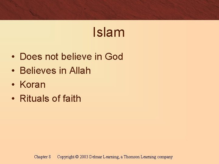 Islam • • Does not believe in God Believes in Allah Koran Rituals of