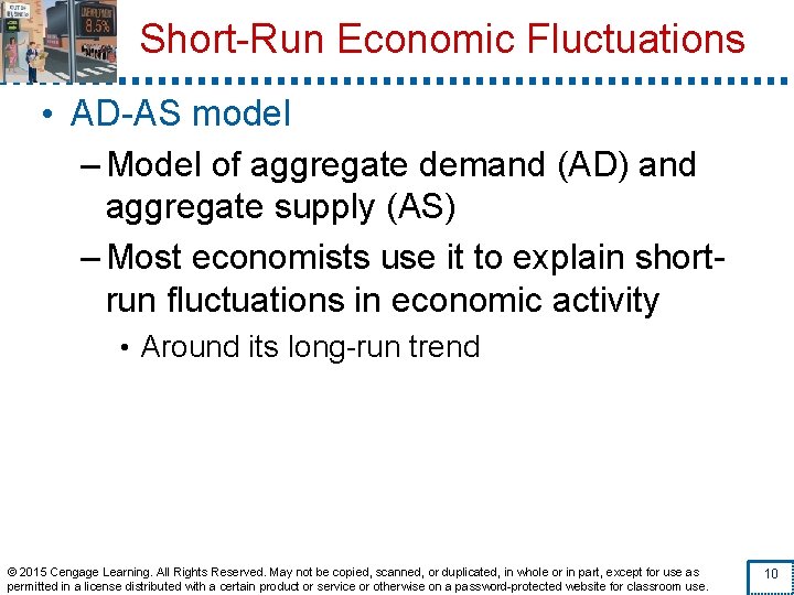 Short-Run Economic Fluctuations • AD-AS model – Model of aggregate demand (AD) and aggregate