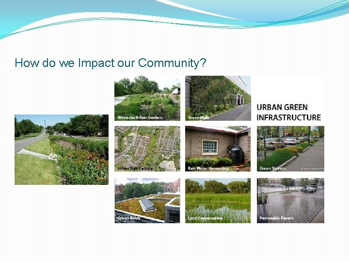 How do we Impact our Community? 