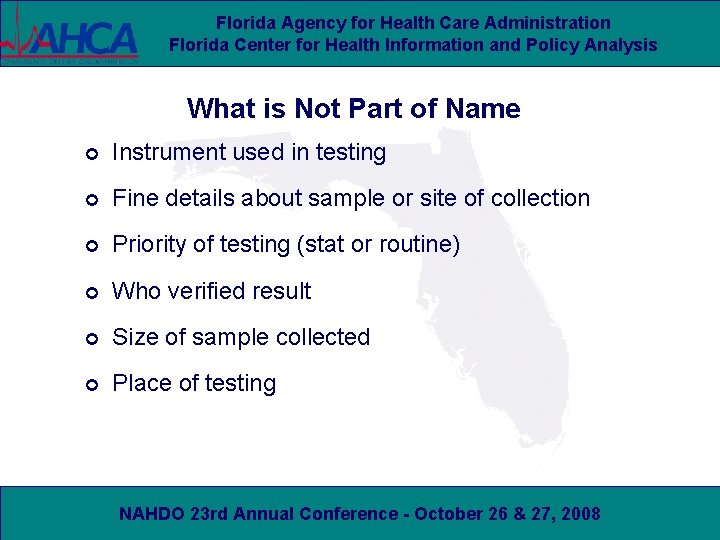 Florida Agency for Health Care Administration Florida Center for Health Information and Policy Analysis