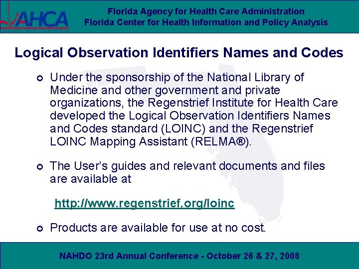 Florida Agency for Health Care Administration Florida Center for Health Information and Policy Analysis