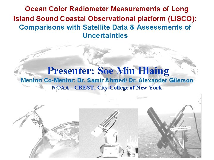 Ocean Color Radiometer Measurements of Long Island Sound Coastal Observational platform (LISCO): Comparisons with