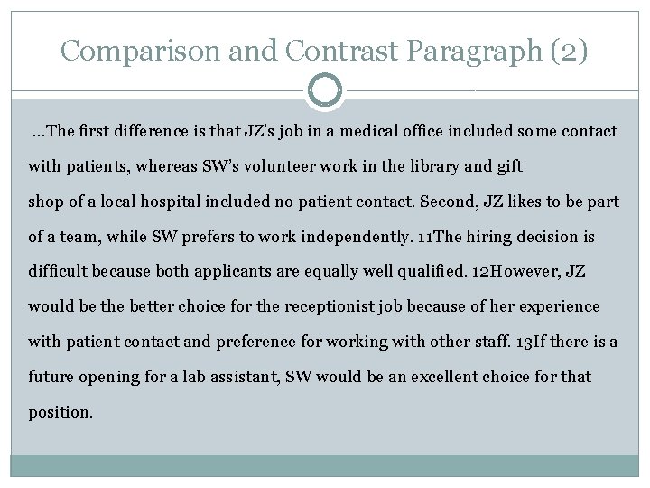 Comparison and Contrast Paragraph (2) …The ﬁrst difference is that JZ’s job in a