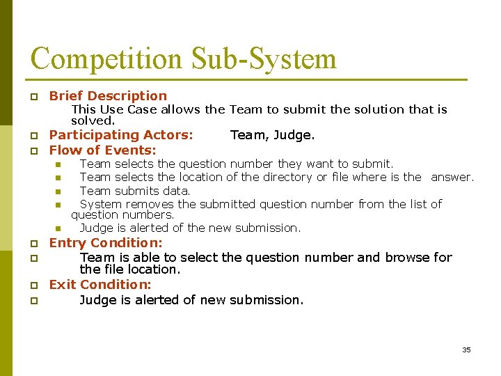 Competition Sub-System p Brief Description This Use Case allows the Team to submit the