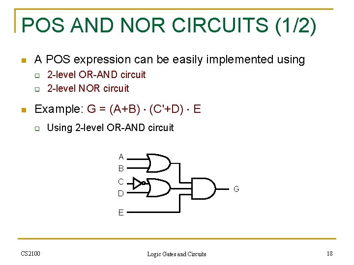 POS AND NOR CIRCUITS (1/2) n A POS expression can be easily implemented using