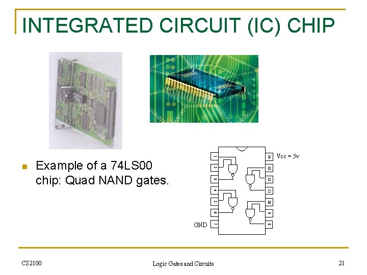 INTEGRATED CIRCUIT (IC) CHIP 14 13 12 4 11 5 10 6 9 7