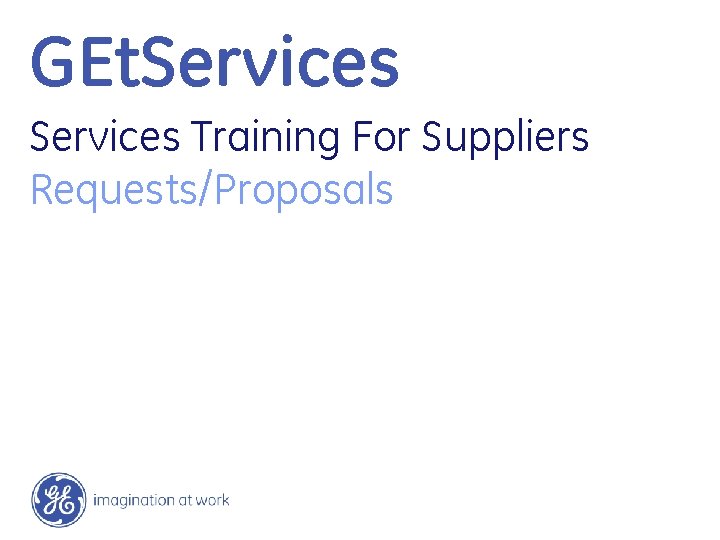 GEt. Services Training For Suppliers Requests/Proposals 