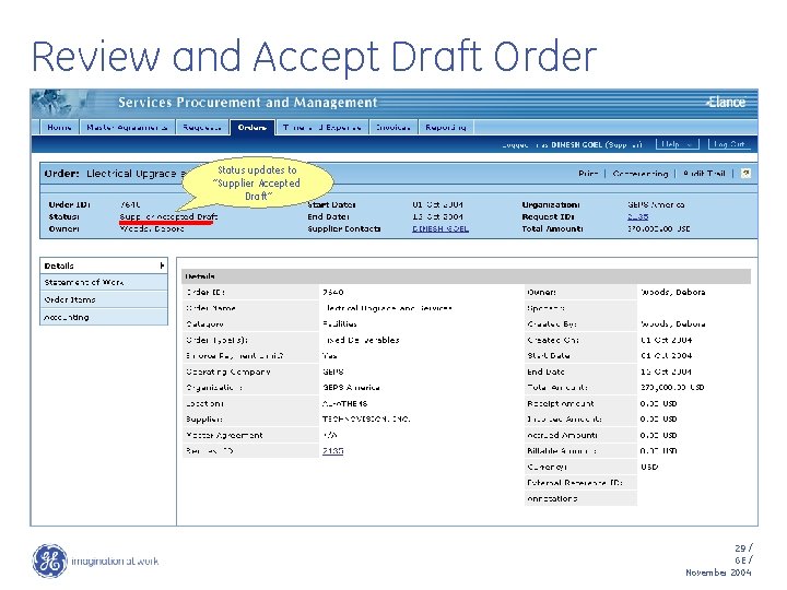 Review and Accept Draft Order Status updates to “Supplier Accepted Draft” 29 / GE