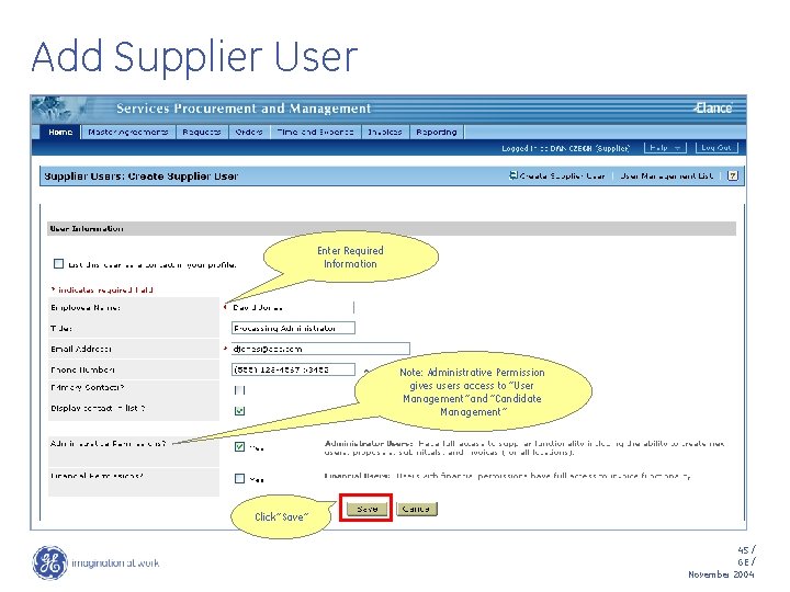 Add Supplier User Enter Required Information Note: Administrative Permission gives users access to “User