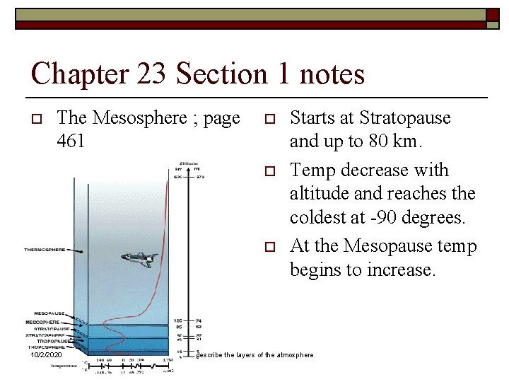 Chapter 23 Section 1 notes o The Mesosphere ; page 461 o o o