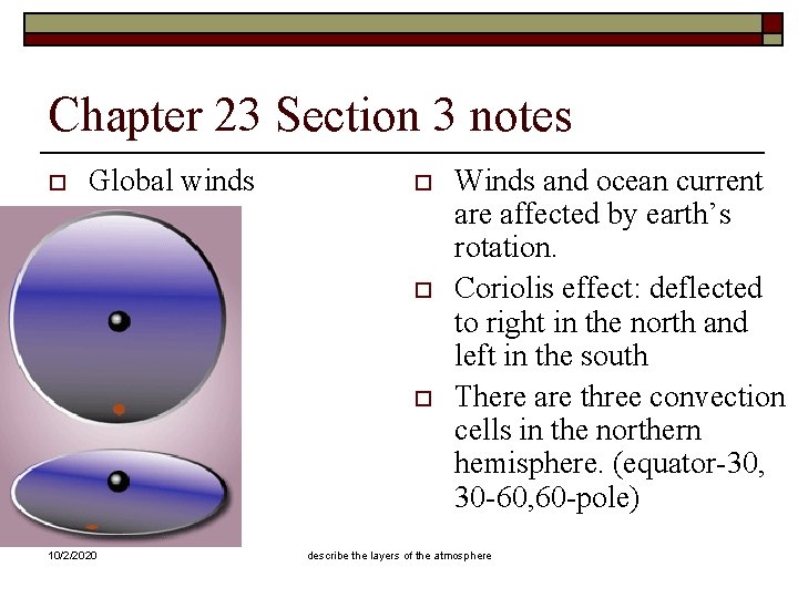 Chapter 23 Section 3 notes o Global winds o o o 10/2/2020 Winds and