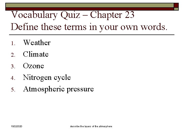 Vocabulary Quiz – Chapter 23 Define these terms in your own words. 1. 2.