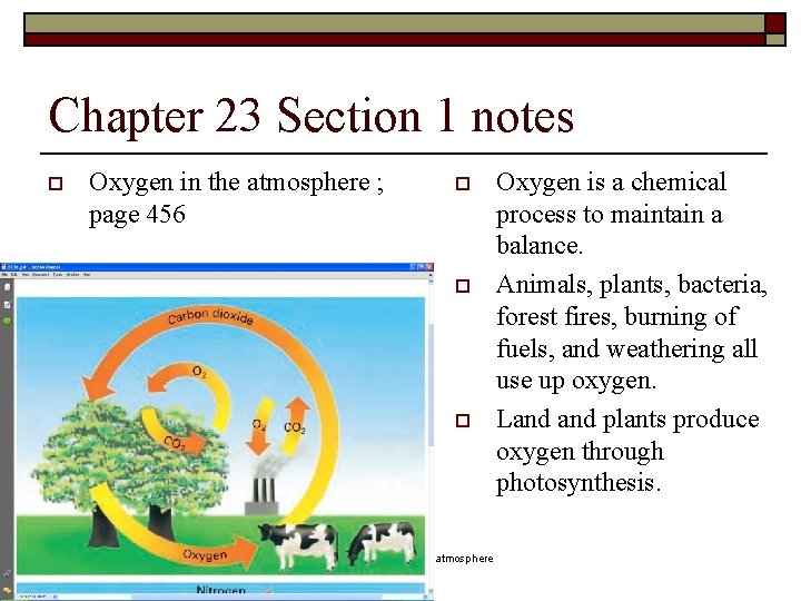 Chapter 23 Section 1 notes o Oxygen in the atmosphere ; page 456 o