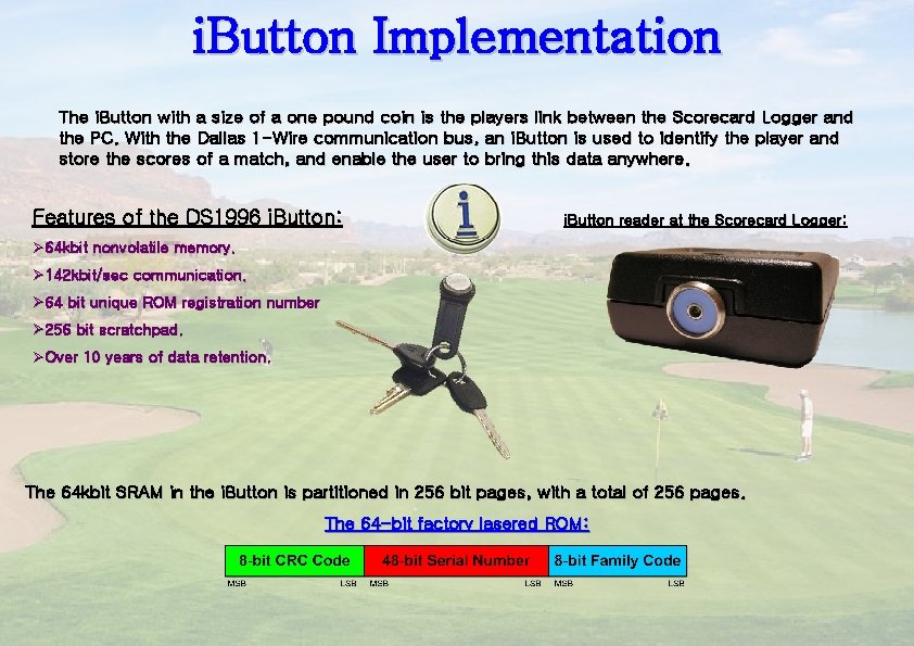 i. Button Implementation The i. Button with a size of a one pound coin