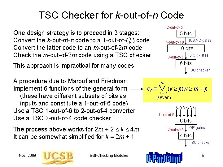 TSC Checker for k-out-of-n Code 2 -out-of-5 One design strategy is to proceed in TSC Checker for k-out-of-n Code 2 -out-of-5 One design strategy is to proceed in