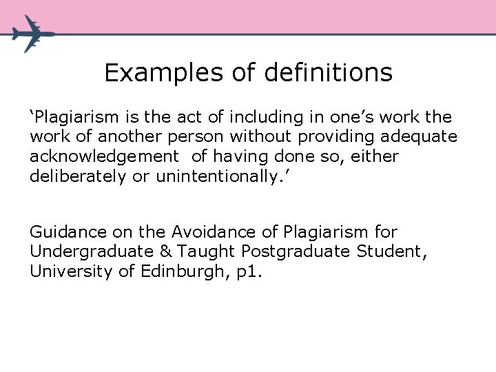 Examples of definitions ‘Plagiarism is the act of including in one’s work the work Examples of definitions ‘Plagiarism is the act of including in one’s work the work