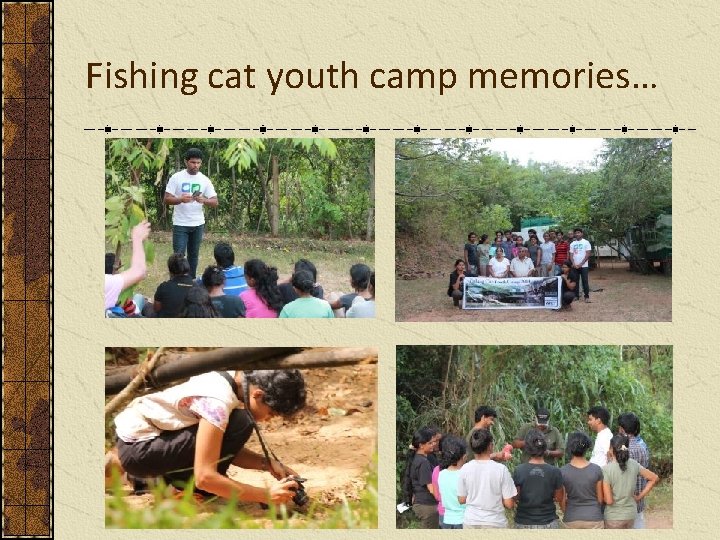 Fishing cat youth camp memories… 