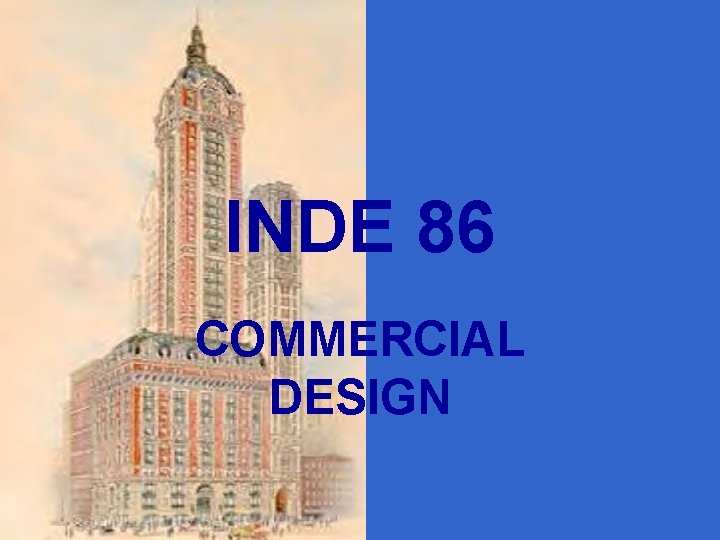 INDE 86 COMMERCIAL DESIGN 