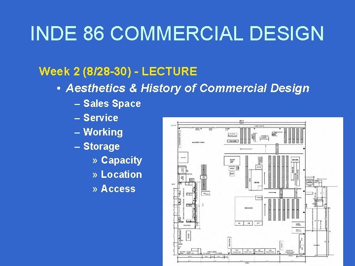 INDE 86 COMMERCIAL DESIGN Week 2 (8/28 -30) - LECTURE • Aesthetics & History