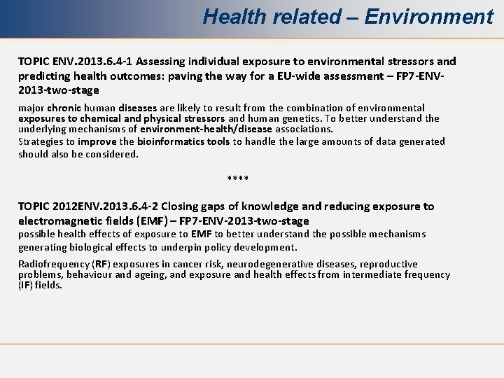 Health related – Environment TOPIC ENV. 2013. 6. 4 -1 Assessing individual exposure to