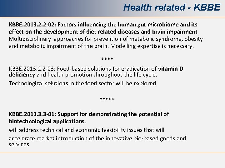 Health related - KBBE. 2013. 2. 2 -02: Factors influencing the human gut microbiome