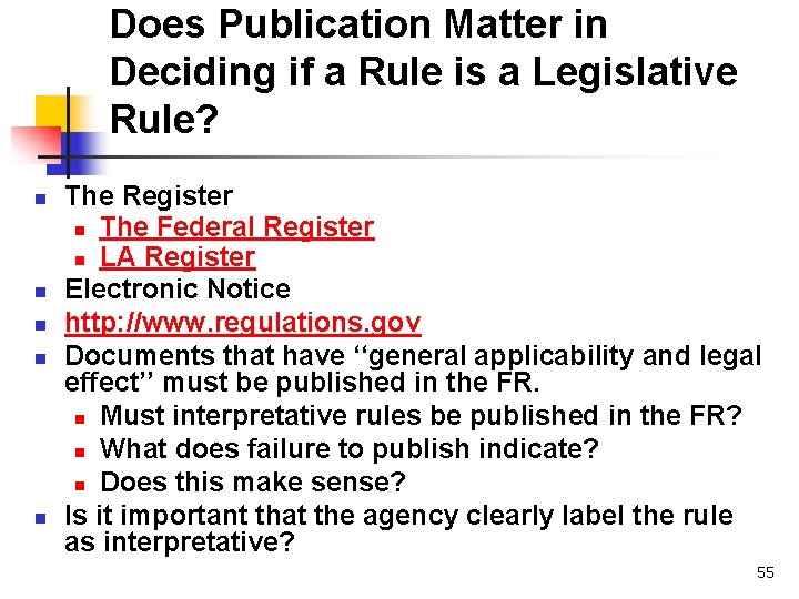 Does Publication Matter in Deciding if a Rule is a Legislative Rule? n n