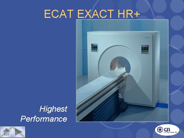 ECAT EXACT HR+ Highest Performance 