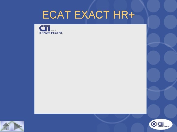 ECAT EXACT HR+ 