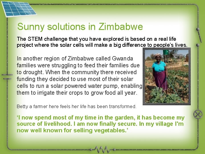 Sunny solutions in Zimbabwe The STEM challenge that you have explored is based on