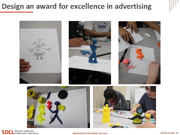 Design an award for excellence in advertising SDCL Software Design and Collaboration Laboratory Department