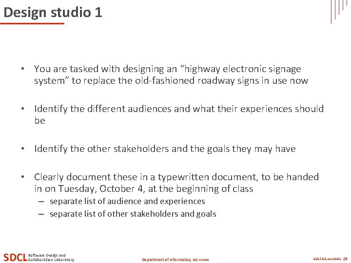 Design studio 1 • You are tasked with designing an “highway electronic signage system”