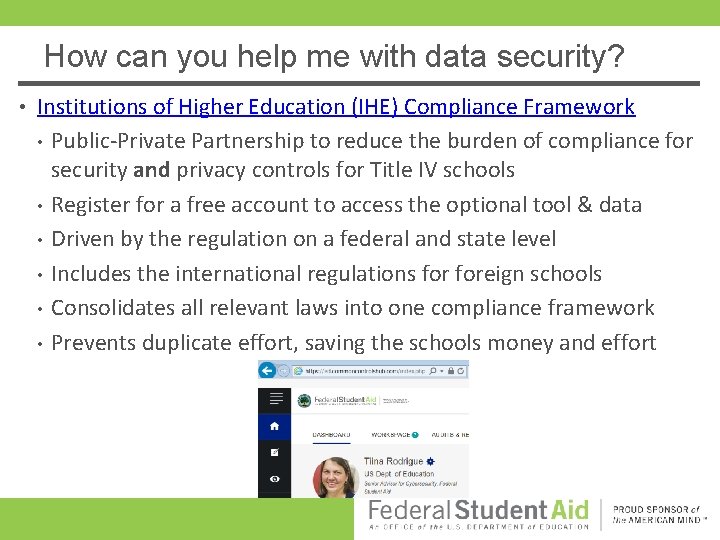 How can you help me with data security? • Institutions of Higher Education (IHE)