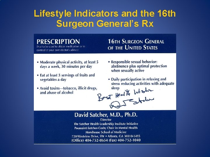 Lifestyle Indicators and the 16 th Surgeon General’s Rx Lifestyle Indicators and the 16 th Surgeon General’s Rx